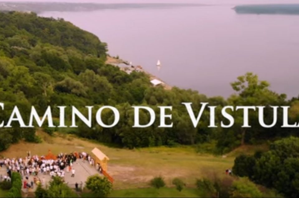 "Camino de Vístula" first documentary about the Vistula Way, premieres in Poland